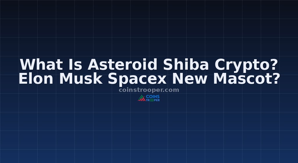 What Is Asteroid Shiba Crypto? Elon Musk Spacex New Mascot?