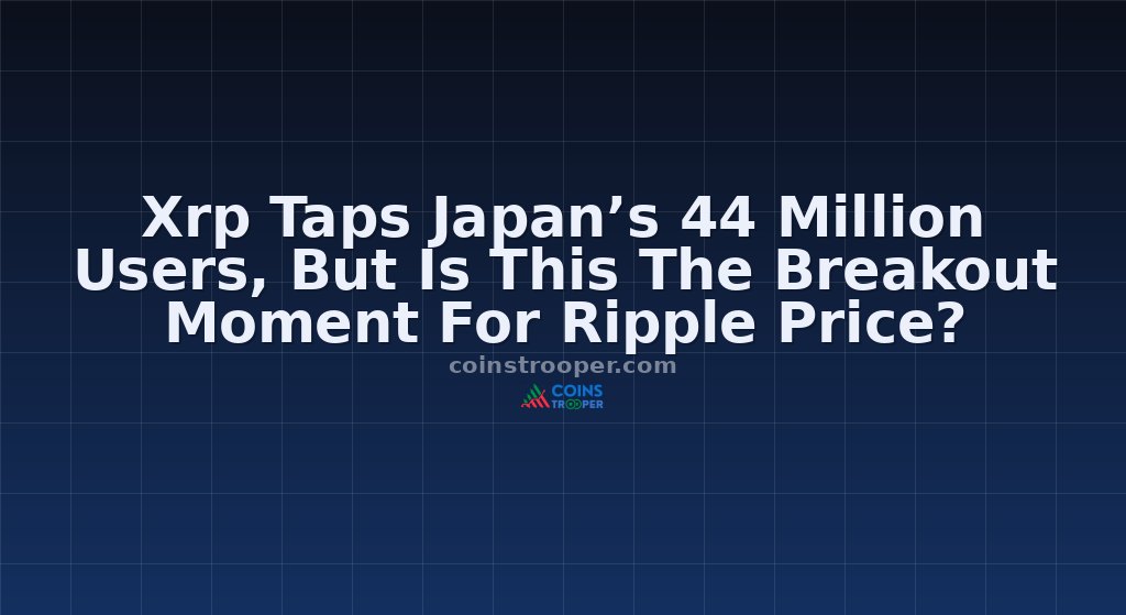 Xrp Taps Japan’s 44 Million Users, But Is This The Breakout Moment For Ripple Price?