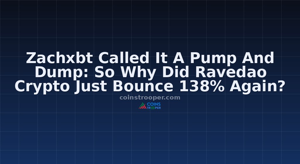 Zachxbt Called It A Pump And Dump: So Why Did Ravedao Crypto Just Bounce 138% Again?