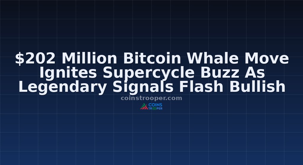 $202 Million Bitcoin Whale Move Ignites Supercycle Buzz As Legendary Signals Flash Bullish