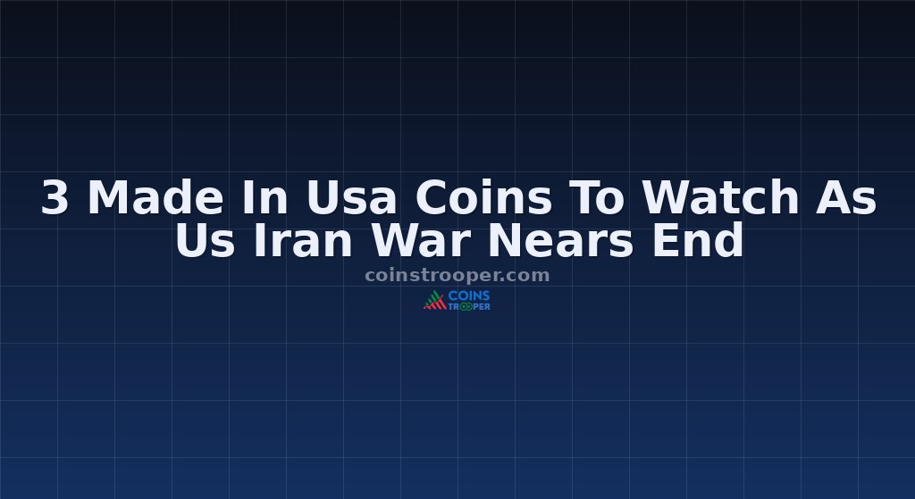 3 Made In Usa Coins To Watch As Us Iran War Nears End