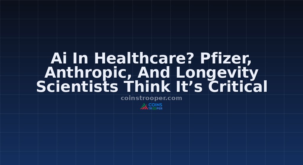 Ai In Healthcare? Pfizer, Anthropic, And Longevity Scientists Think It’s Critical