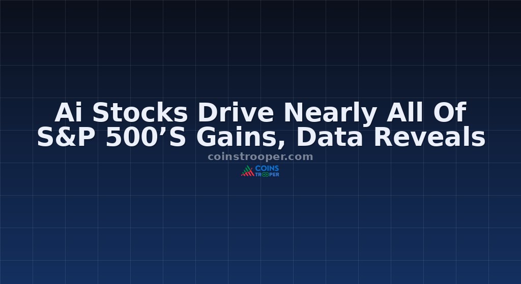 Ai Stocks Drive Nearly All Of S&P 500’S Gains, Data Reveals