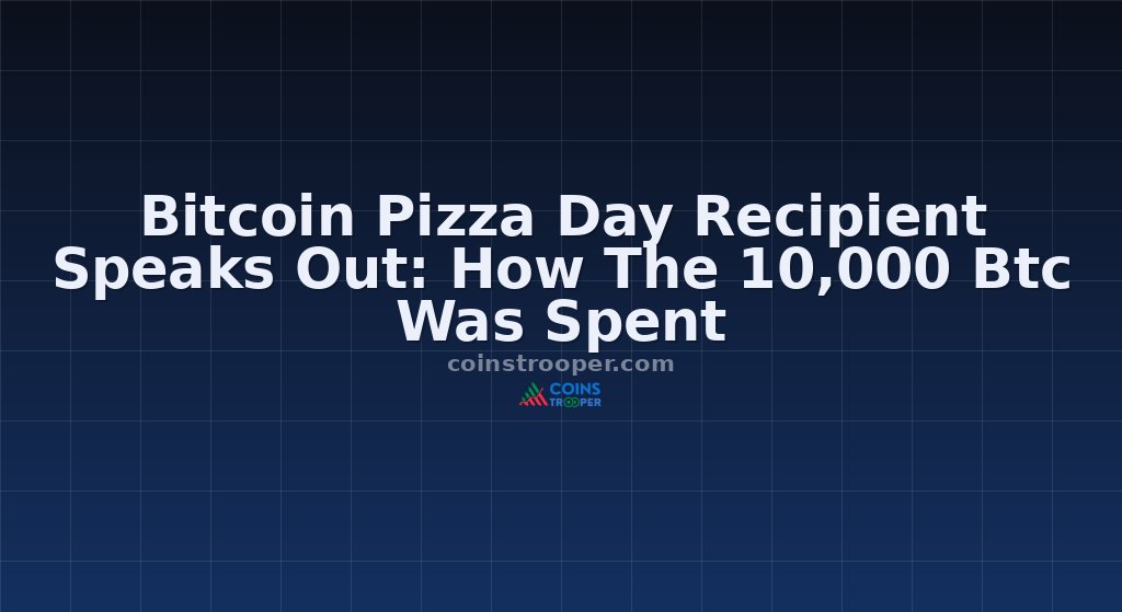 Bitcoin Pizza Day Recipient Speaks Out: How The 10,000 Btc Was Spent