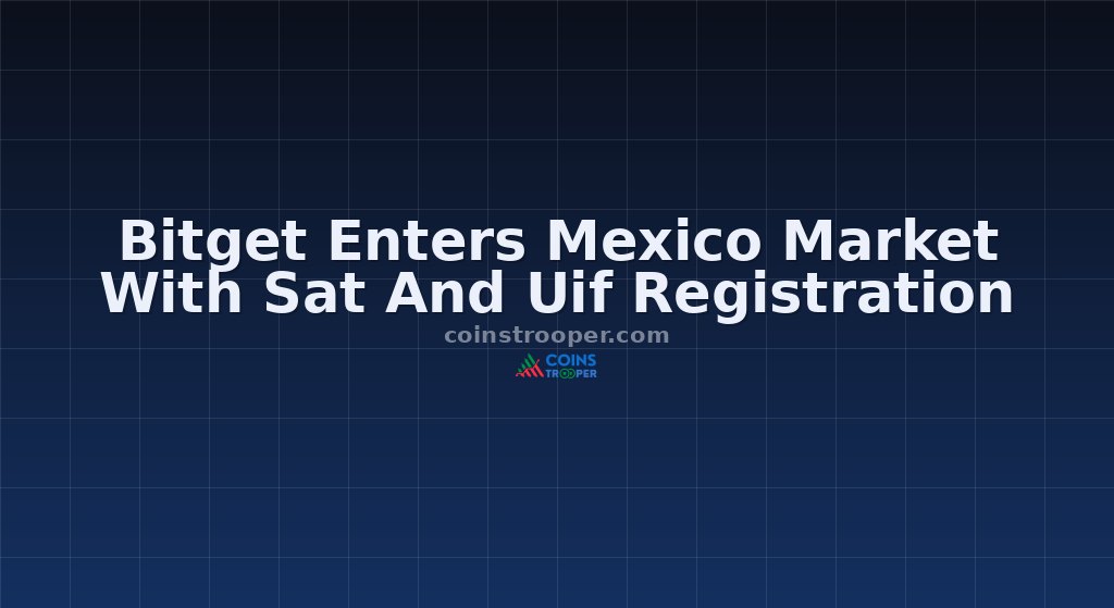 Bitget Enters Mexico Market With Sat And Uif Registration