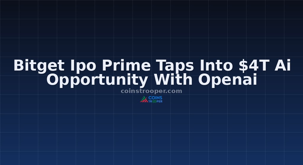 Bitget Ipo Prime Taps Into $4T Ai Opportunity With Openai