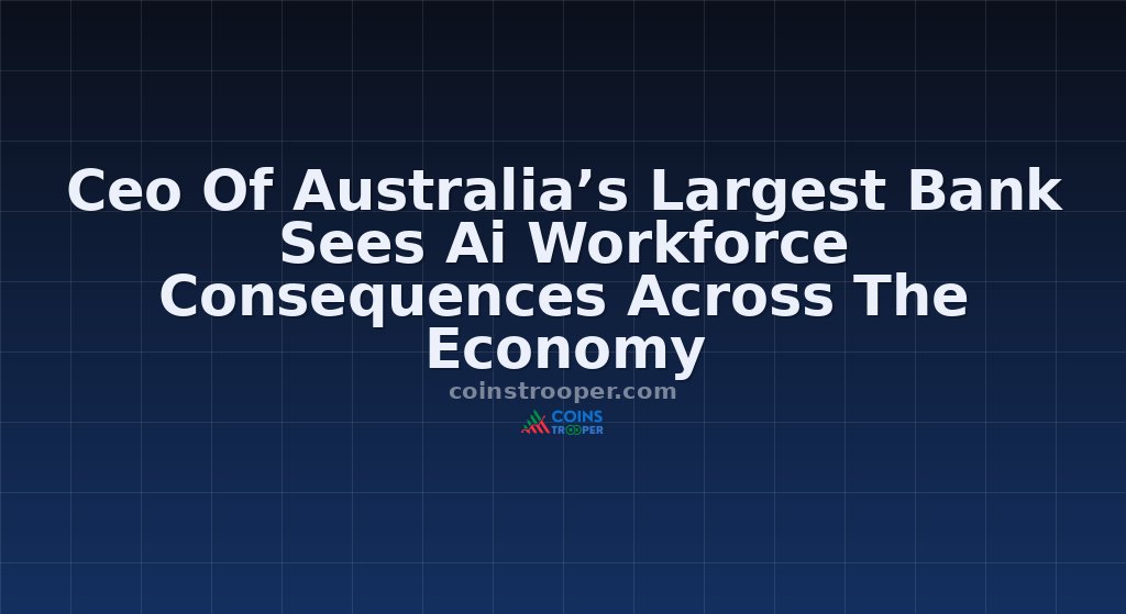 Ceo Of Australia’s Largest Bank Sees Ai Workforce Consequences Across The Economy
