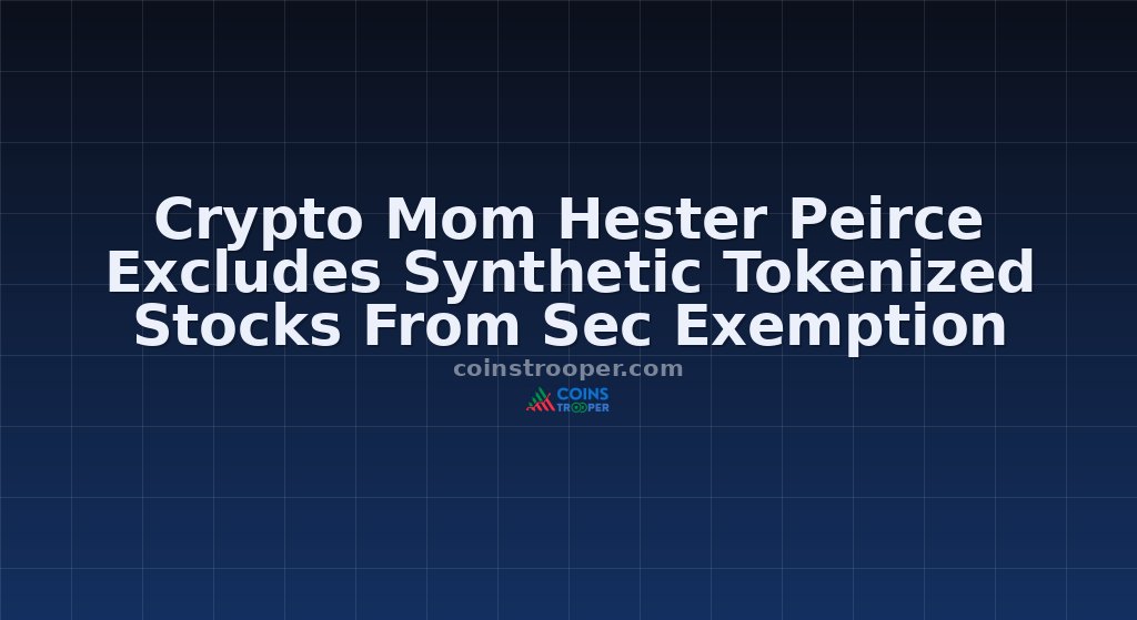 Crypto Mom Hester Peirce Excludes Synthetic Tokenized Stocks From Sec Exemption