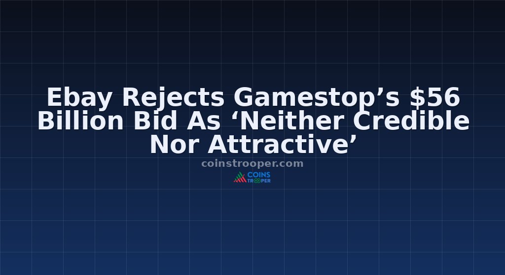 Ebay Rejects Gamestop’s $56 Billion Bid As ‘Neither Credible Nor Attractive’