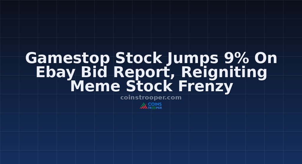 Gamestop Stock Jumps 9% On Ebay Bid Report, Reigniting Meme Stock Frenzy