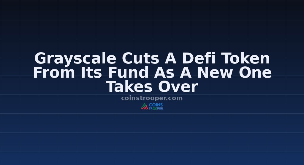 Grayscale Cuts A Defi Token From Its Fund As A New One Takes Over