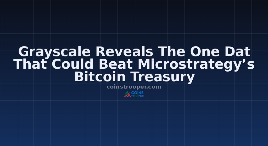 Grayscale Reveals The One Dat That Could Beat Microstrategy’s Bitcoin Treasury
