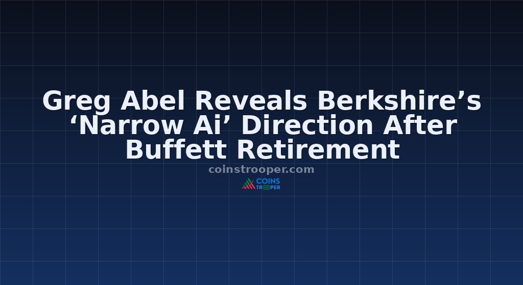 Greg Abel Reveals Berkshire’s ‘Narrow Ai’ Direction After Buffett Retirement