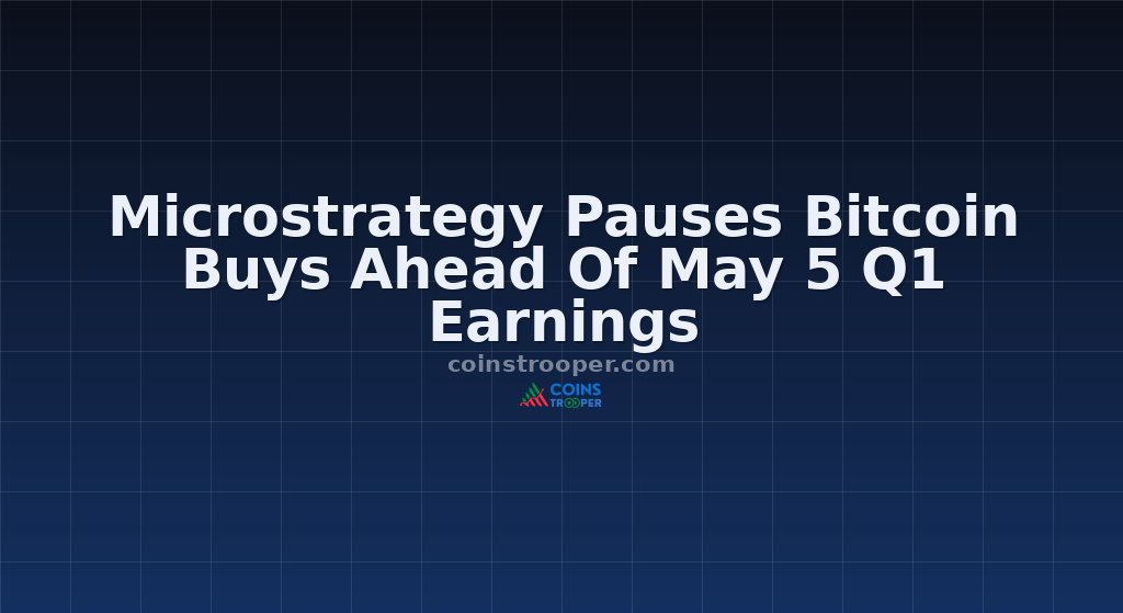 Microstrategy Pauses Bitcoin Buys Ahead Of May 5 Q1 Earnings
