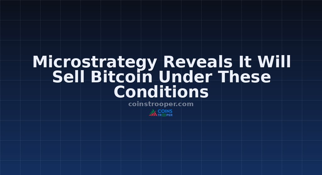 Microstrategy Reveals It Will Sell Bitcoin Under These Conditions
