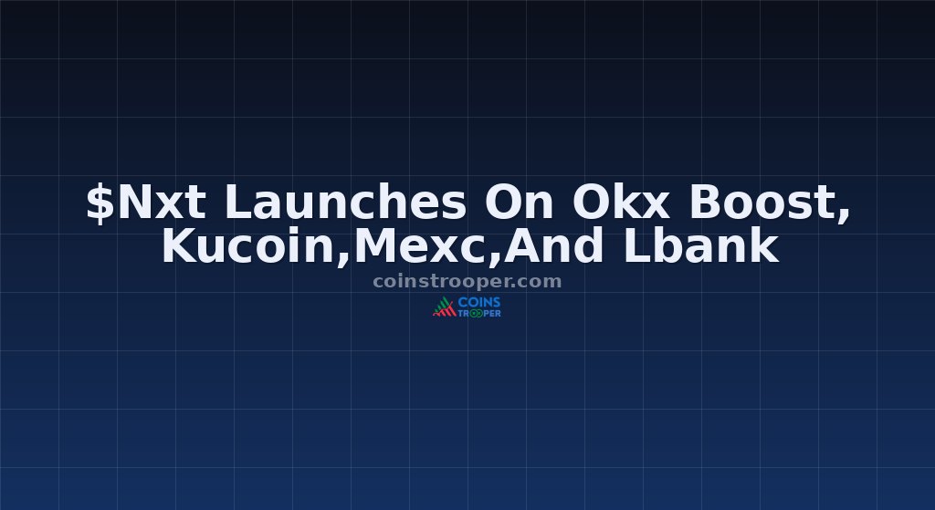 $Nxt Launches On Okx Boost, Kucoin,Mexc,And Lbank