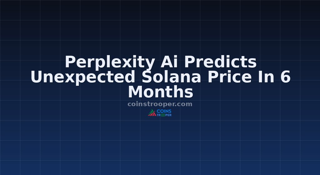 Perplexity Ai Predicts Unexpected Solana Price In 6 Months