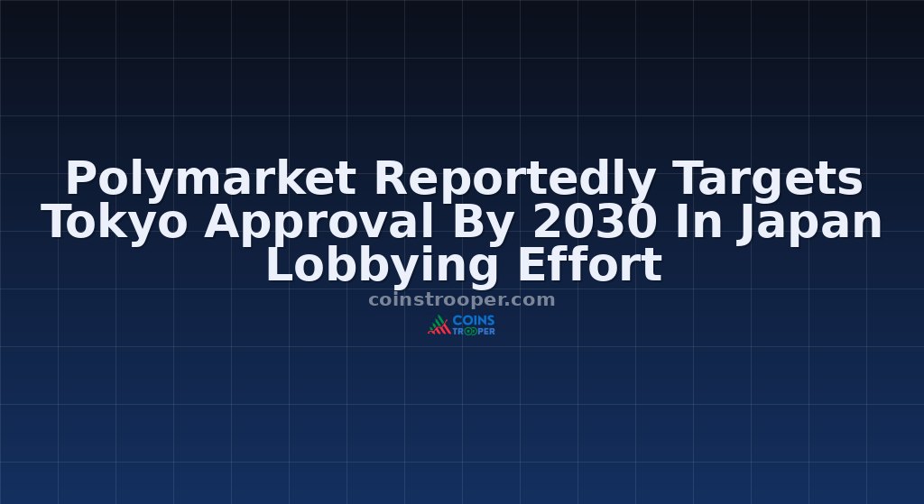 Polymarket Reportedly Targets Tokyo Approval By 2030 In Japan Lobbying Effort