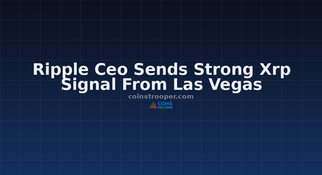 Ripple Ceo Sends Strong Xrp Signal From Las Vegas