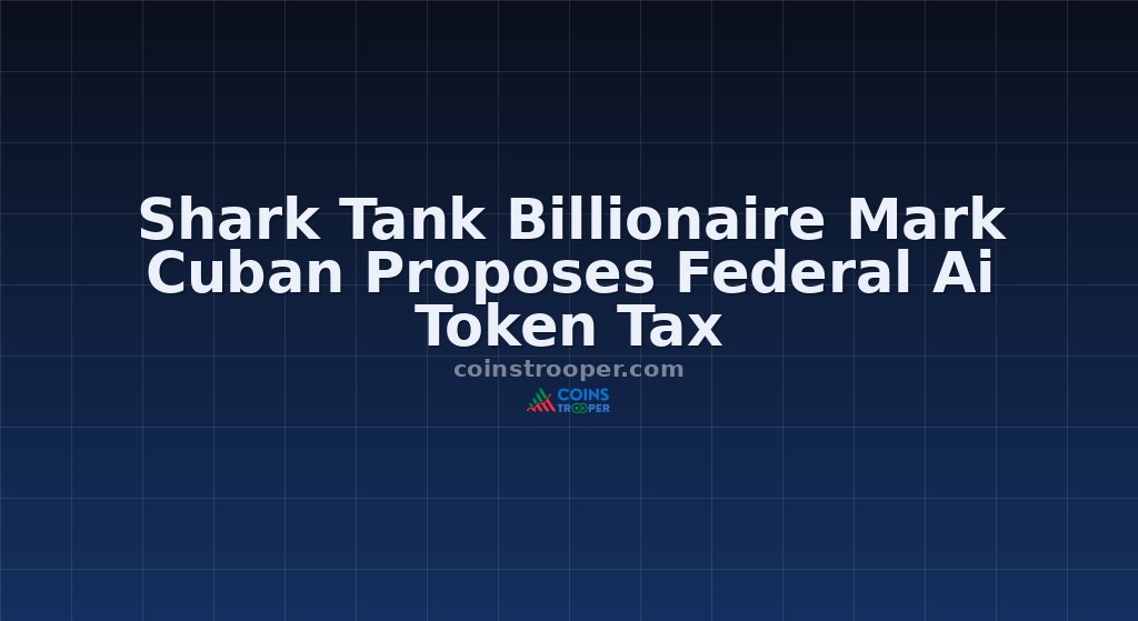 Shark Tank Billionaire Mark Cuban Proposes Federal Ai Token Tax