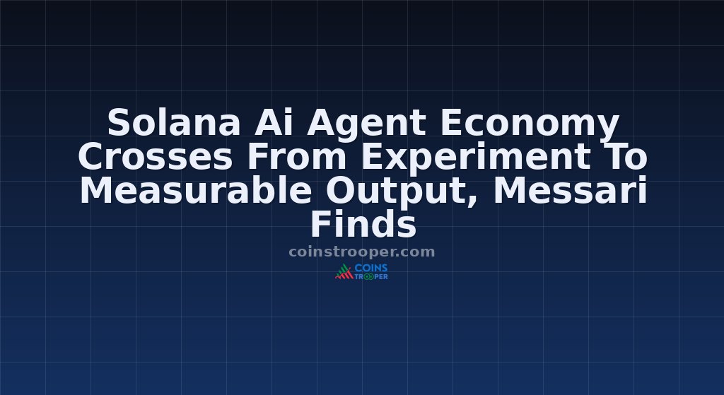 Solana Ai Agent Economy Crosses From Experiment To Measurable Output, Messari Finds