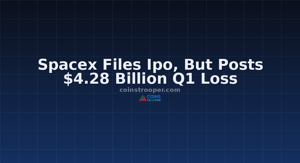 Spacex Files Ipo, But Posts $4.28 Billion Q1 Loss