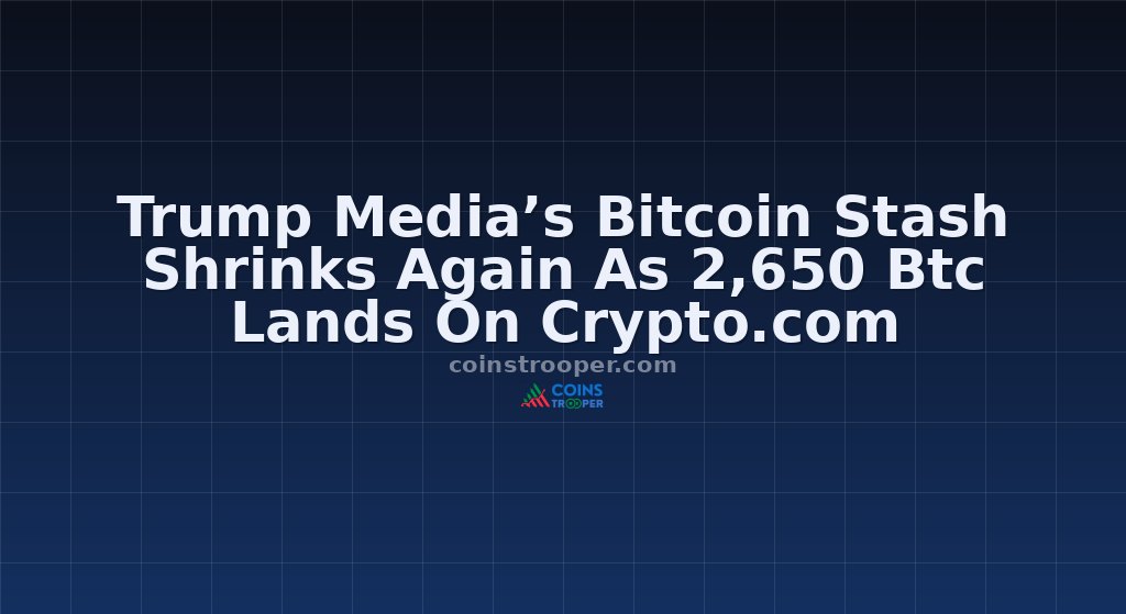 Trump Media’s Bitcoin Stash Shrinks Again As 2,650 Btc Lands On Crypto.com