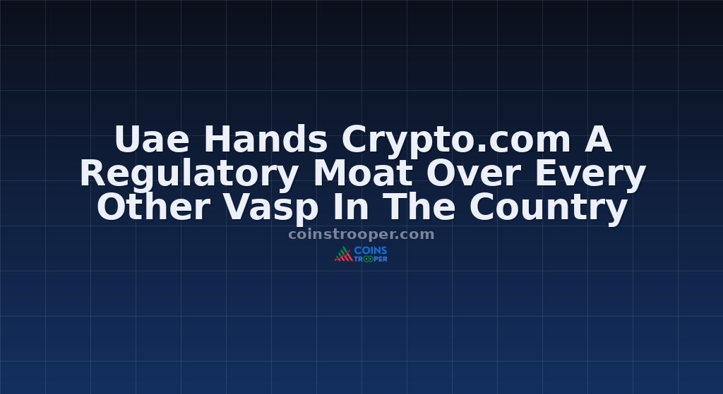 Uae Hands Crypto.com A Regulatory Moat Over Every Other Vasp In The Country
