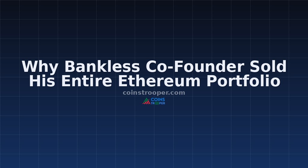 Why Bankless Co-Founder Sold His Entire Ethereum Portfolio