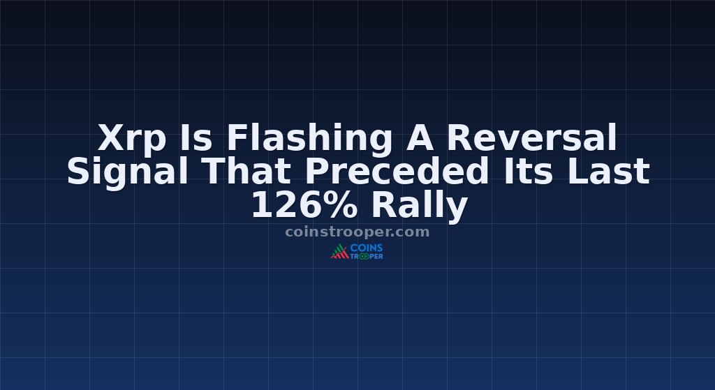 Xrp Is Flashing A Reversal Signal That Preceded Its Last 126% Rally