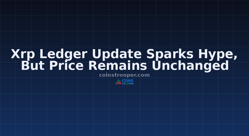 Xrp Ledger Update Sparks Hype, But Price Remains Unchanged