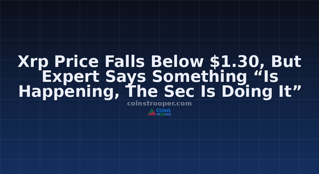 Xrp Price Falls Below $1.30, But Expert Says Something “Is Happening, The Sec Is Doing It”