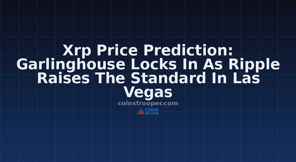 Xrp Price Prediction: Garlinghouse Locks In As Ripple Raises The Standard In Las Vegas