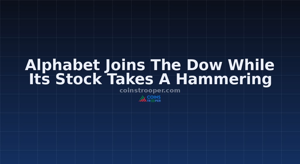 Alphabet Joins The Dow While Its Stock Takes A Hammering