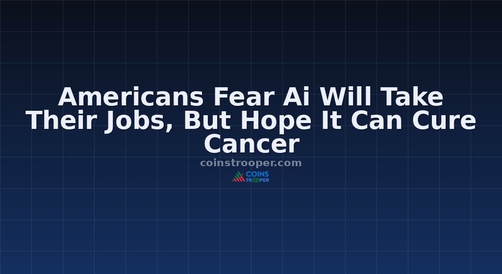 Americans Fear Ai Will Take Their Jobs, But Hope It Can Cure Cancer
