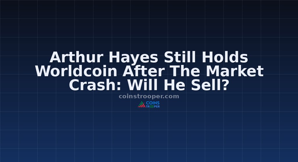 Arthur Hayes Still Holds Worldcoin After The Market Crash: Will He Sell?