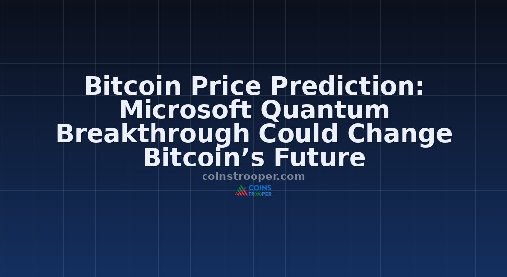 Bitcoin Price Prediction: Microsoft Quantum Breakthrough Could Change Bitcoin’s Future