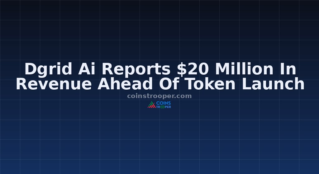Dgrid Ai Reports $20 Million In Revenue Ahead Of Token Launch