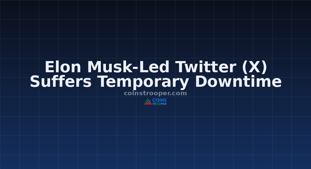 Elon Musk-Led Twitter (X) Suffers Temporary Downtime