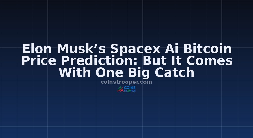 Elon Musk’s Spacex Ai Bitcoin Price Prediction: But It Comes With One Big Catch