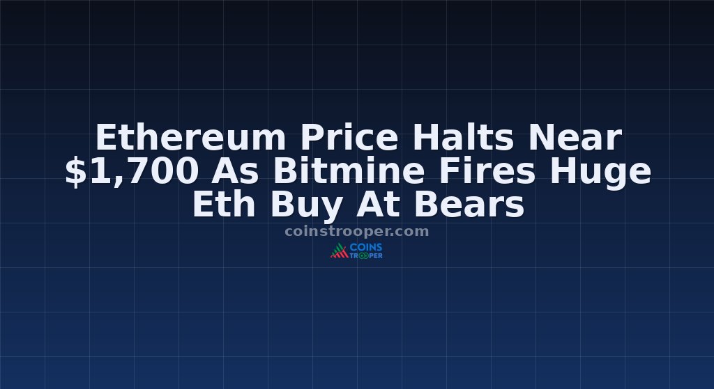 Ethereum Price Halts Near $1,700 As Bitmine Fires Huge Eth Buy At Bears