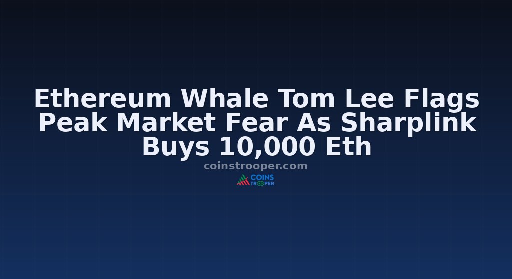 Ethereum Whale Tom Lee Flags Peak Market Fear As Sharplink Buys 10,000 Eth