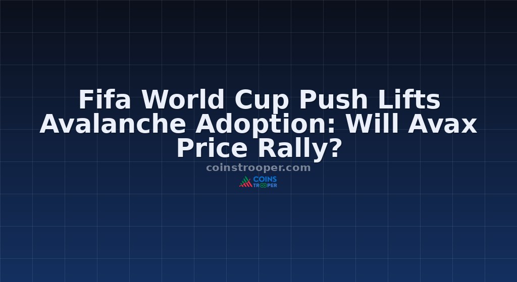 Fifa World Cup Push Lifts Avalanche Adoption: Will Avax Price Rally?