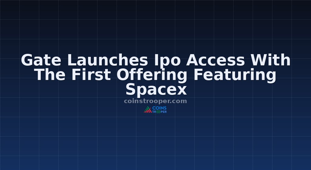 Gate Launches Ipo Access With The First Offering Featuring Spacex