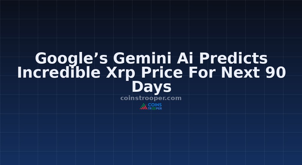 Google’s Gemini Ai Predicts Incredible Xrp Price For Next 90 Days