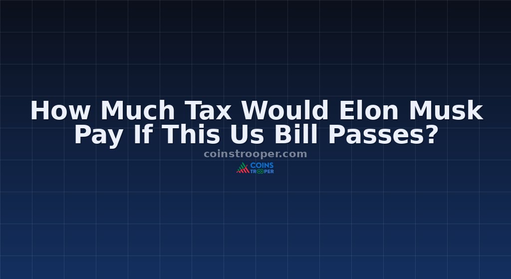How Much Tax Would Elon Musk Pay If This Us Bill Passes?