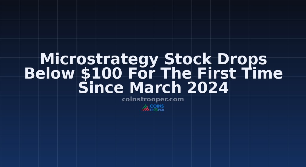 Microstrategy Stock Drops Below $100 For The First Time Since March 2024