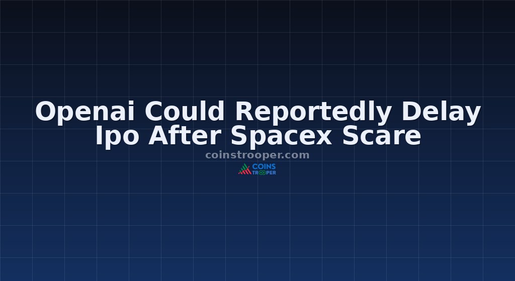 Openai Could Reportedly Delay Ipo After Spacex Scare