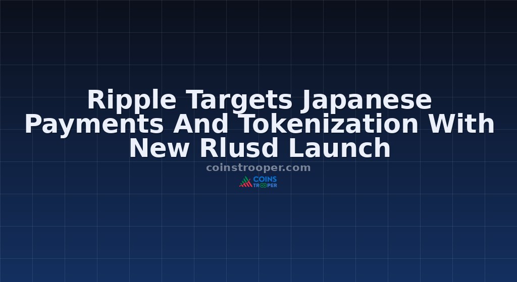 Ripple Targets Japanese Payments And Tokenization With New Rlusd Launch