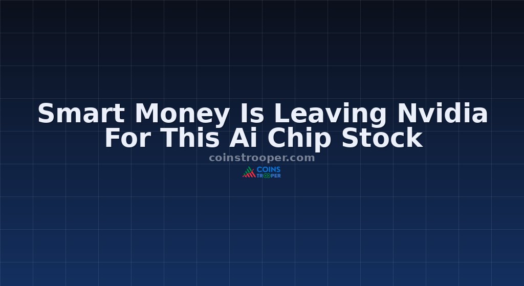 Smart Money Is Leaving Nvidia For This Ai Chip Stock